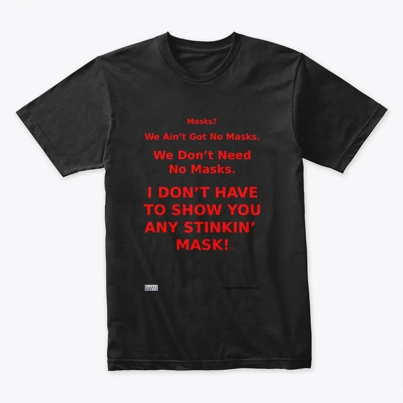 We Don't Need No Masks