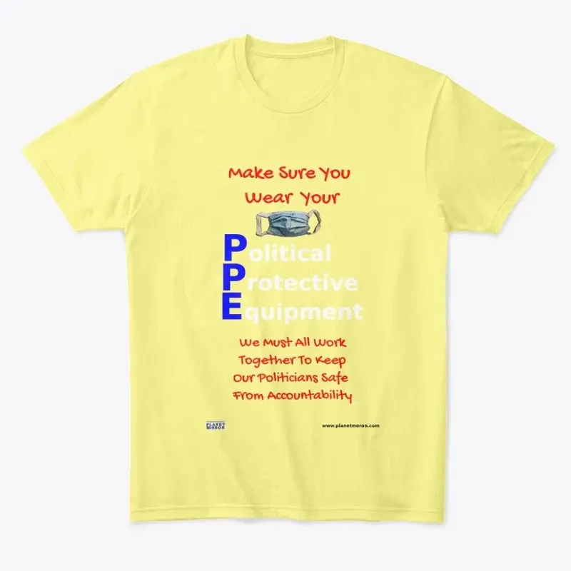 PPE: Political Protective Equipment 